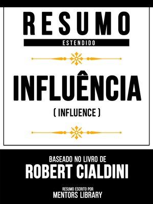 cover image of Resumo Estendido--Influência (Influence)--Baseado No Livro De Robert Cialdini